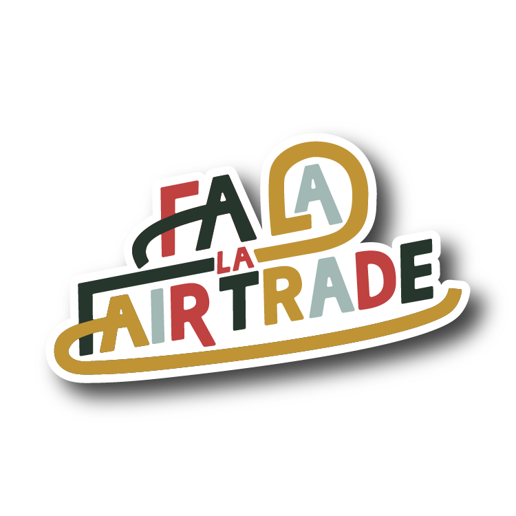 Fa La La Fair Trade Sticker – GOEX Apparel